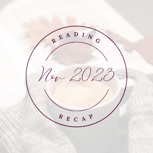 November 2023 Reading&nbsp;Recap